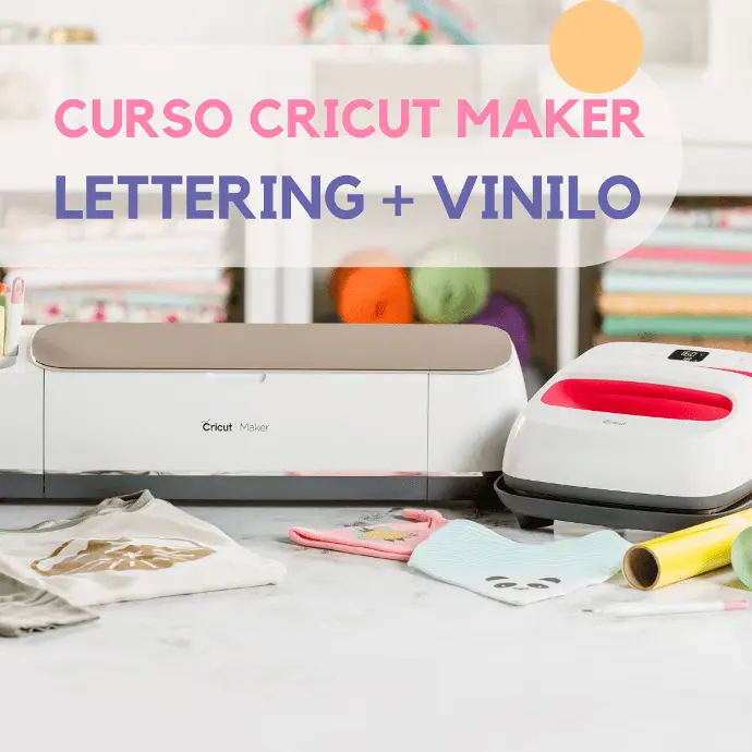 Curso Cricut Maker Lettering y Vinilo